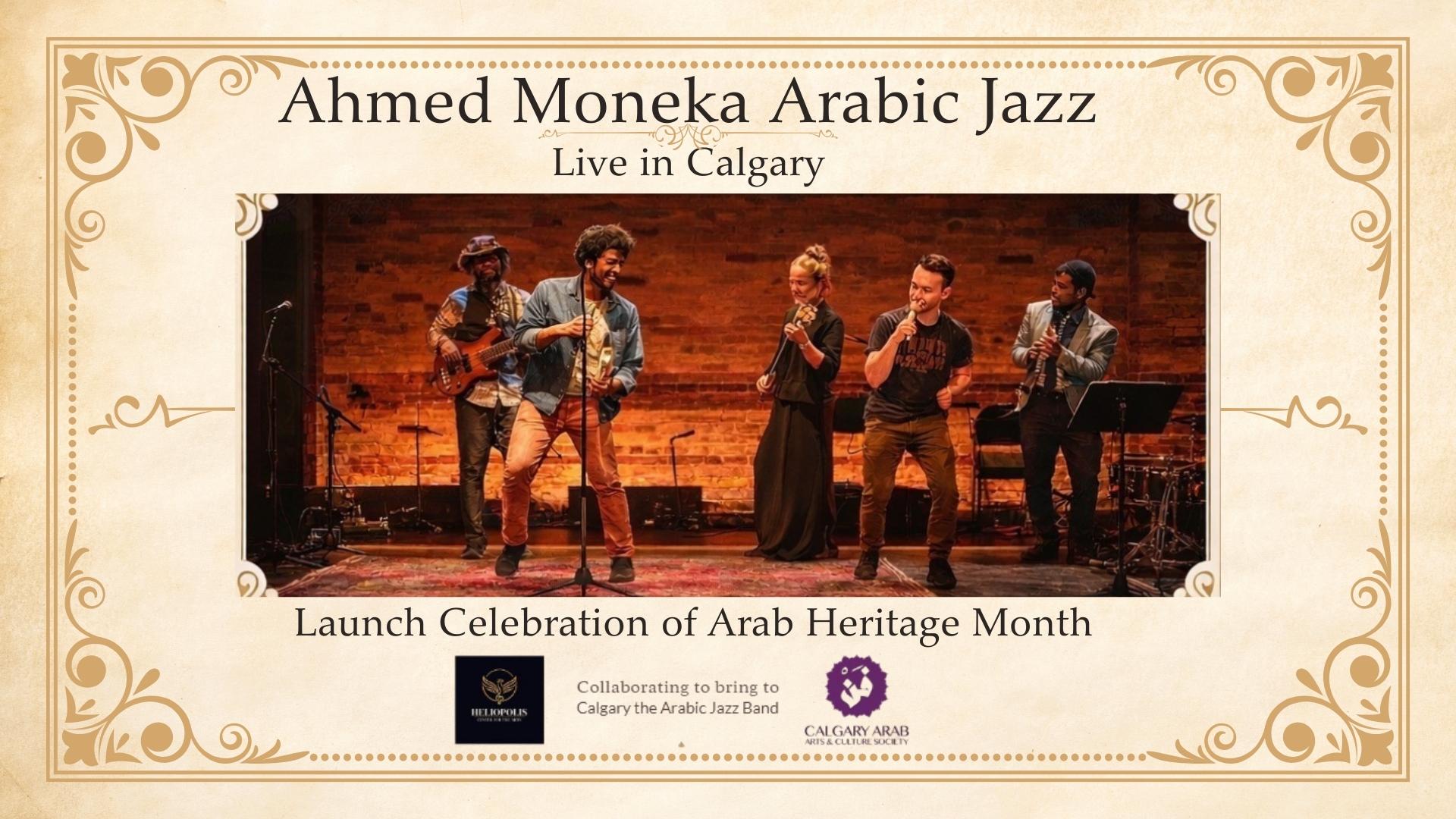 Ahmed Moneka Arabic Jazz - Heliopolis YYC